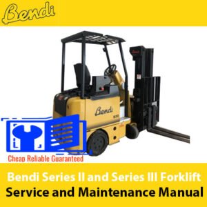 Bendi Series II and III Forklift Service and Maintenance Manual cover, featuring a detailed guide for operators and technicians