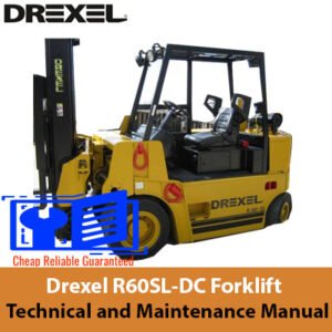 Drexel R60SL-DC Forklift technical manual cover, showcasing maintenance guidelines and operational instructions