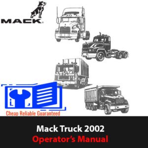 2002 Mack Truck Maintenance and Lubrication Operator's Manual, displaying the truck and important lubrication instructions
