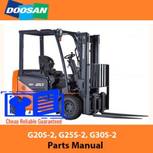 Parts manual for Doosan G20S-2, G25S-2, and G30S-2 lift trucks, detailing components and maintenance information