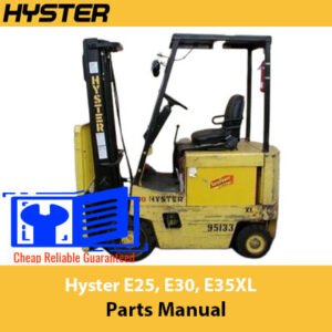 Forklift parts manual for Hyster E25, E30, and E35XL models, detailing components and specifications for maintenance