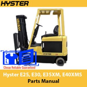 Parts manual for Hyster E25, E30, E35XM, and E40XMS forklifts, providing essential information on parts and maintenance