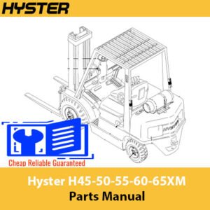 Parts Manual for Hyster H45-50-55-60-65XM, displaying detailed diagrams and specifications for maintenance