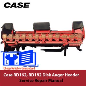 Service repair manual for Case RD162 and RD182 Disk Auger Header, detailing maintenance and repair procedures