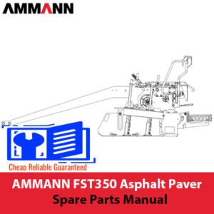 AMMANN FST350 Asphalt Paver Spare Parts Manual cover featuring detailed diagrams and part listings for maintenance and repairs
