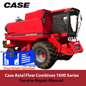 Service repair manual for Case 1600 Axial Flow Combines Series, detailing maintenance and repair procedures