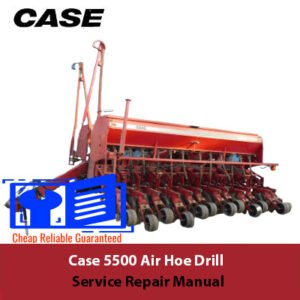 Case 5500 Air Hoe Drill Service Repair Manual, showcasing the title alongside an image of the air hoe drill