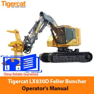 Tigercat LX830D Feller Buncher Operator's Manual, displaying the machine and important operational guidelines