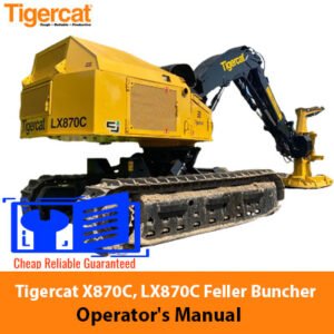 Tigercat X870C and LX870C Feller Buncher Operator's Manual cover featuring the model and operational guidelines