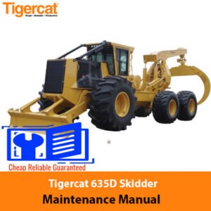 Tigercat 635D Skidder maintenance manual cover featuring the model and maintenance guidelines