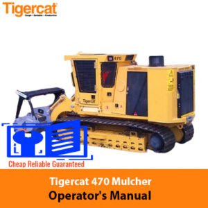 Tigercat 470 Mulcher Operator's Manual cover featuring the model name and a graphic of the mulcher in operation