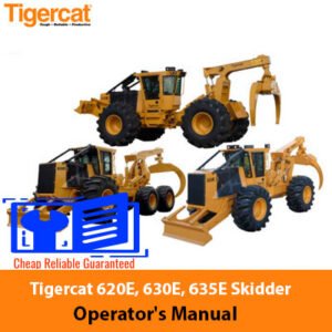 Tigercat 620E, 630E, and 635E Skidder Operator's Manual, providing essential operational and maintenance guidelines