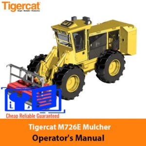 Tigercat M726E Mulcher Operator's Manual cover featuring the machine and key operational details