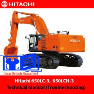 Hitachi 650LC-3 and 650LCH-3 technical manual cover, detailing troubleshooting techniques for efficient machine operation