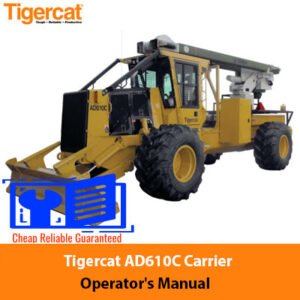 Tigercat AD610C Carrier Operator's Manual, showcasing the title and relevant diagrams for user guidance