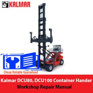 Repair manual for Kalmar DCU80 and DCU100 container handlers, detailing maintenance for 8-10 tonnes models