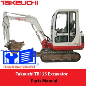 Takeuchi TB125 Excavator Parts Manual cover featuring an illustration of the excavator and detailed parts list
