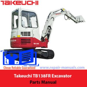 Parts manual for Takeuchi TB138FR Excavator, displaying an image of the excavator and detailed parts breakdown