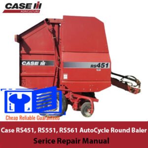 Comprehensive service manual for Case RS451, RS551, and RS561 AutoCycle Round Balers, covering repair and maintenance guidelines