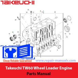 Takeuchi TW60 Wheel Loader Engine Parts Manual cover featuring detailed diagrams and parts lists for maintenance and repair