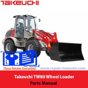 Parts manual for Takeuchi TW80 Wheel Loader, detailing components and specifications for maintenance and repair