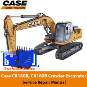 Case CX160B and CX180B excavator service repair manual, providing essential guidelines for maintenance and repairs
