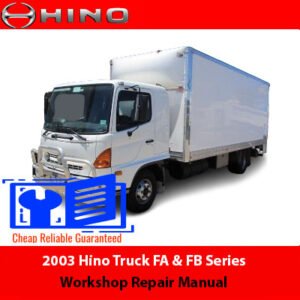 Hino Truck FA & FB Series Workshop Repair Manual, displaying an image of the trucks alongside key repair guidelines and features