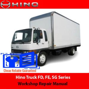 2004 Hino Truck FD, FE, SG Series Workshop Repair Manual cover featuring technical illustrations and detailed specifications