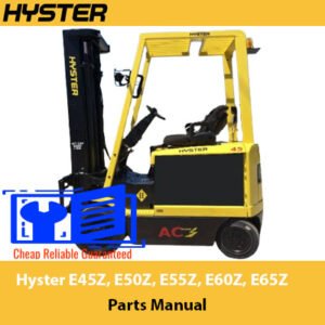 Parts manual cover for Hyster E45Z, E50Z, E55Z, E60Z, and E65Z forklifts, featuring model specifications and diagrams