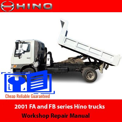 Repair manual for 2001 Hino FA and FB series trucks, offering detailed instructions for servicing and repairs