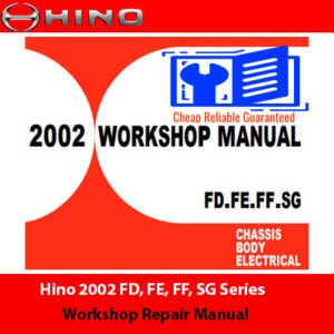 Hino 2002 FD, FE, FF, SG Series Workshop Repair Manual, displaying an image of the trucks and essential repair information