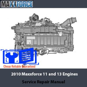 Service repair manual cover for 2010 Maxxforce 11 and Maxxforce 13 engines, featuring technical illustrations and guidelines