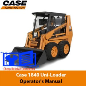 Case 1840 Uni-Loader Operator's Manual cover featuring the model name and an illustration of the loader