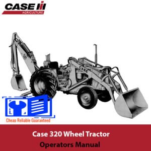 Case 320 Wheel Tractor Operators Manual cover featuring the model name and an illustration of the tractor