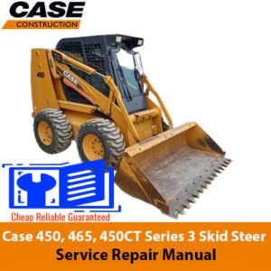 Service repair manual cover for Case 450, 465, and 450CT Series 3 skid steer loaders, featuring technical illustrations