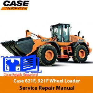 Case 821F and 921F Wheel Loader service repair manual, showcasing detailed diagrams and maintenance instructions