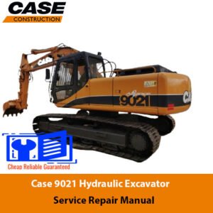 Case 9021 Excavator Service Repair Manual cover featuring the title and an illustration of the excavator