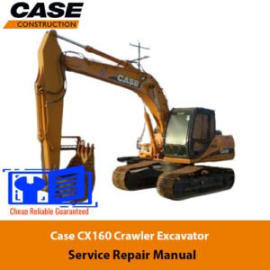 Cover of the Case CX160 Crawler Excavator Service Repair Manual, displaying the excavator and essential repair information