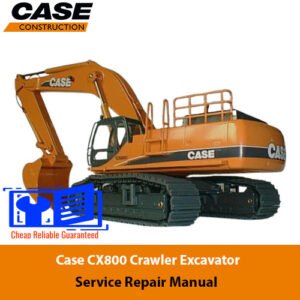 Cover of the Case CX800 Excavator Service Repair Manual, displaying the model and essential repair information