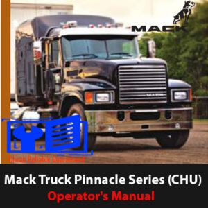 Mack Truck Pinnacle Series (CHU) Operator's Manual cover featuring the truck model and title prominently displayed