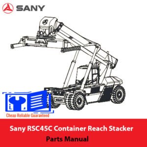 Parts manual for Sany RSC45C Container Reach Stacker, detailing components and maintenance instructions