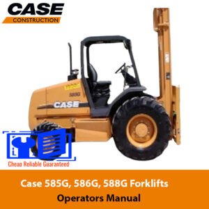 Manual for Case 585G, 586G, and 588G forklifts, providing operational guidelines and safety information