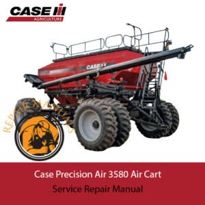 Case Precision Air 3580 Air Cart Service Repair Manual, displaying essential repair information and technical drawings for maintenance