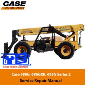 Repair manual detailing service procedures for Case 686G, 686GXR, and 688G Series 2 telescopic handlers