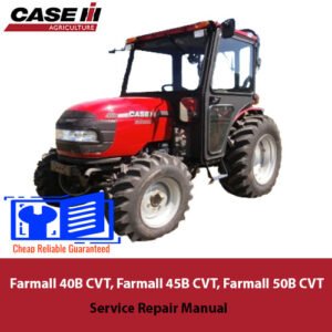 Service repair manual for Case Farmall 40B, 45B, and 50B CVT Tier 4B tractors, detailing maintenance and repair procedures