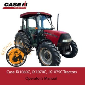Operator's manual cover for Case JX1060C, JX1070C, and JX1075C tractors, featuring model names and technical illustrations