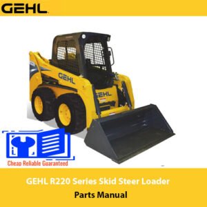 GEHL R220 Series Skid Steer Loader parts manual, providing essential information on parts and maintenance