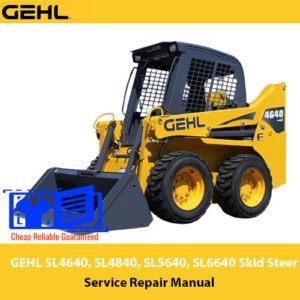 Comprehensive service manual for GEHL SL4640, SL4840, SL5640, and SL6640 skid steer loaders