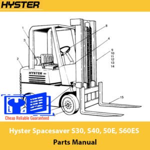 Hyster Spacesaver forklift parts manual covering models S30, S40, 50E, and S60ES, including diagrams and part numbers