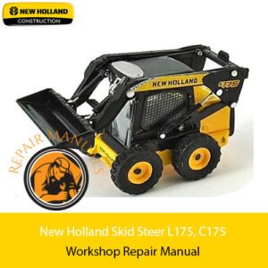 New Holland L175 and C175 Skid Steer Workshop Repair Manual cover, featuring detailed repair instructions and diagrams
